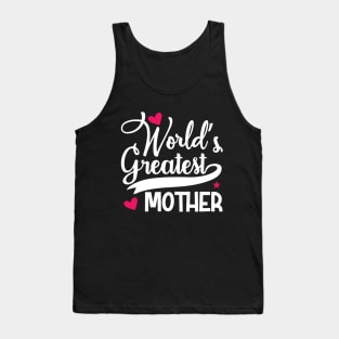 World's Greatest Mother Tank Top